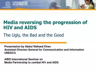 Presentation by Abdul Waheed Khan Assistant Director-General for Communication and Information