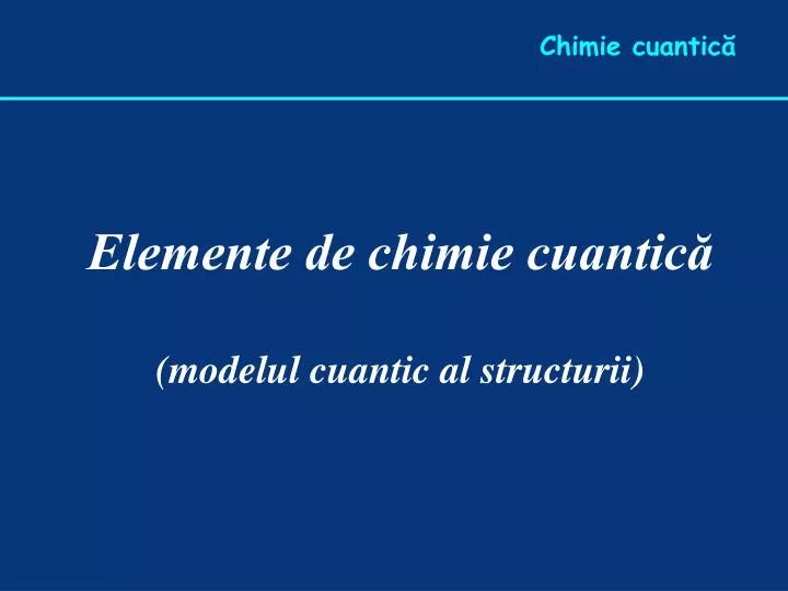 elemente de chimie cuantic modelul cuantic al structurii