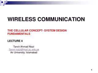 Wireless Communication The Cellular Concept- System design fundamentals Lecture 4