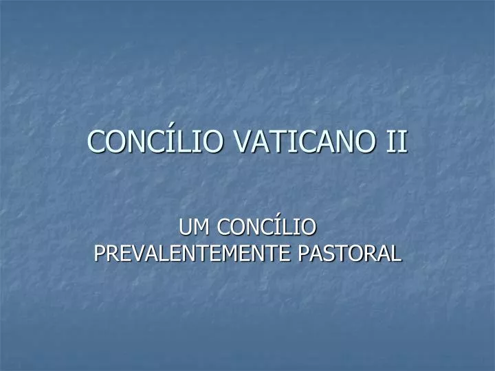 PPT - IL CONCILIO VATICANO II GAUDIUM ET SPES PowerPoint Presentation, free  download - ID:3830981