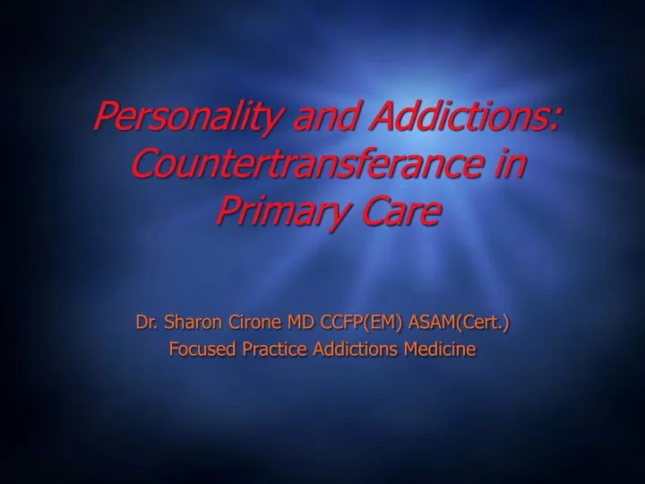 personality and addictions countertransferance in primary care