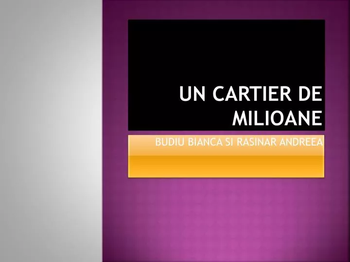 un cartier de milioane