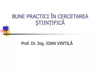bune practici n cercetarea tiin ific