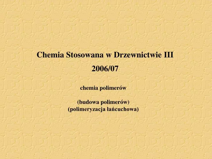 chemia stosowana w drzewnictwie iii 2006 07