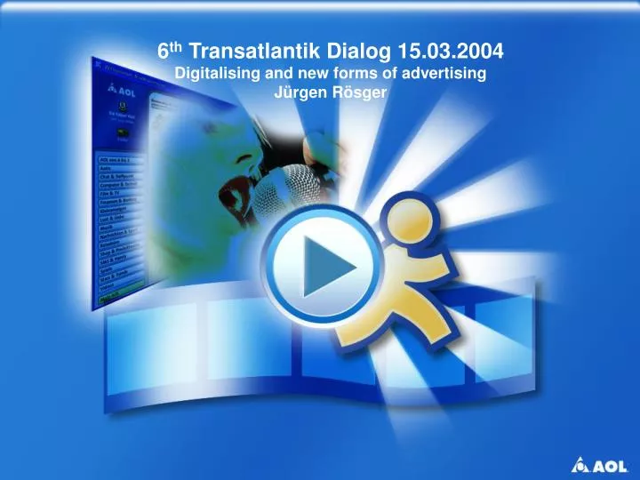 6 th transatlantik dialog 15 03 2004 digitalising and new forms of advertising j rgen r sger