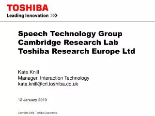 Speech Technology Group Cambridge Research Lab Toshiba Research Europe Ltd