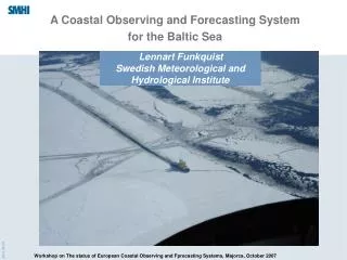 A Coastal Observing and Forecasting System for the Baltic Sea