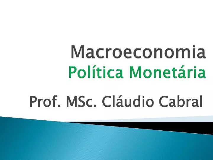 macroeconomia pol tica monet ria
