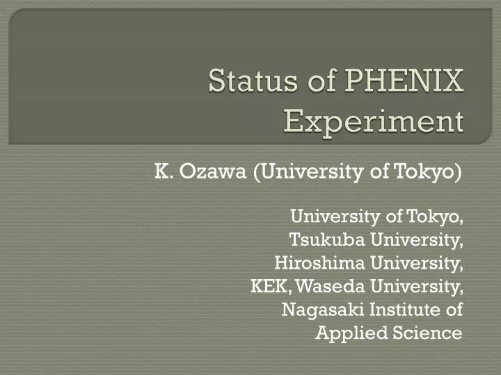 status of phenix experiment