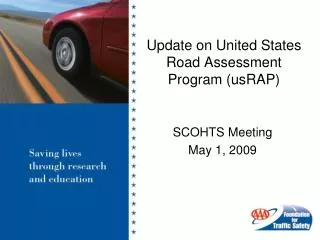 Update on United States Road Assessment Program (usRAP)