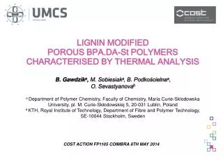 LIGNIN MODIFIED POROUS BPA.DA-St POLYMERS CHARACTERISED BY THERMAL ANALYSIS
