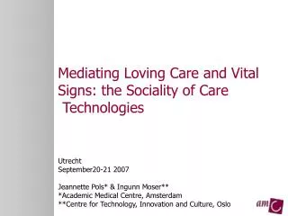 Mediating Loving Care and Vital Signs: the Sociality of Care Technologies