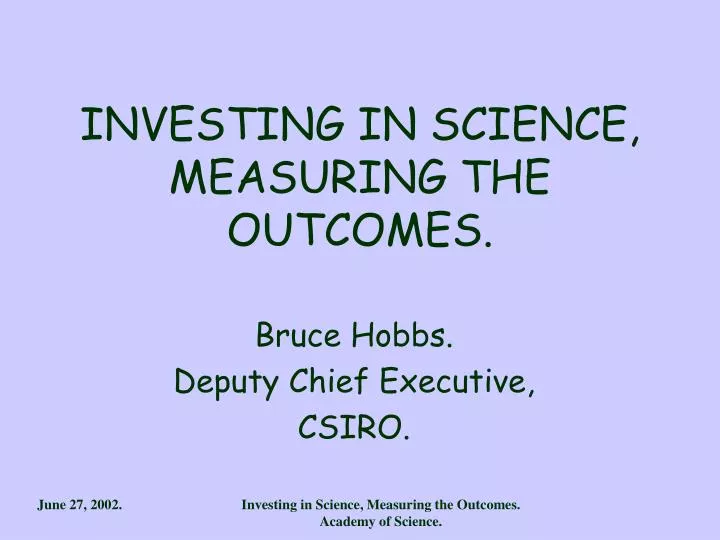 investing in science measuring the outcomes
