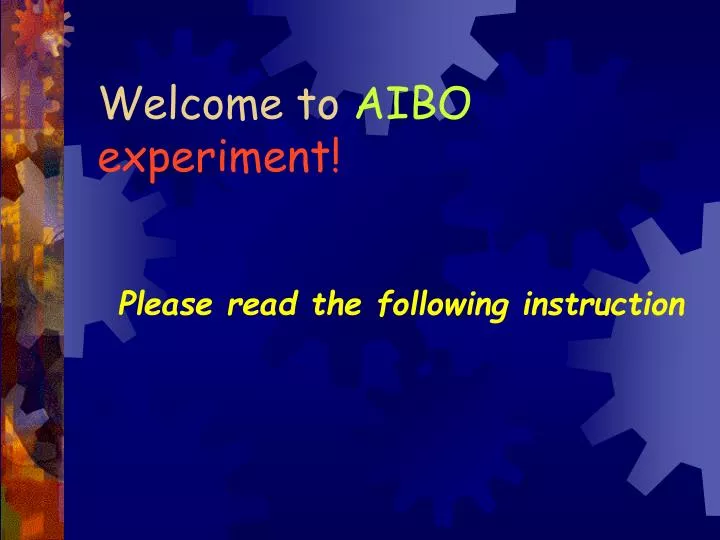 welcome to aibo experiment
