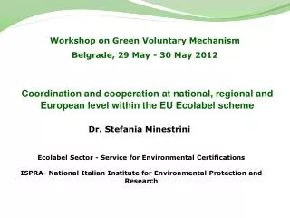 Workshop on Green Voluntary Mechanism Belgrade, 29 May - 30 May 2012