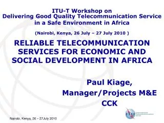 RELIABLE TELECOMMUNICATION SERVICES FOR ECONOMIC AND SOCIAL DEVELOPMENT IN AFRICA