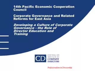 Australian Institute of Company Directors 		IoD			-	1961 		CDA			-	1982 		AICD			-	1990