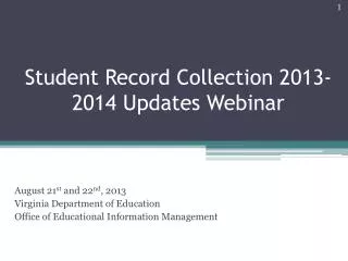 Student Record Collection 2013-2014 Updates Webinar