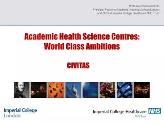 Academic Health Science Centres: World Class Ambitions