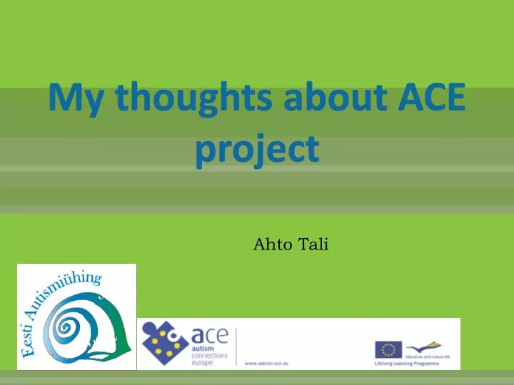 my thoughts about ace project