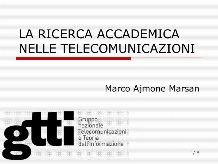 la ricerca accademica nelle telecomunicazioni