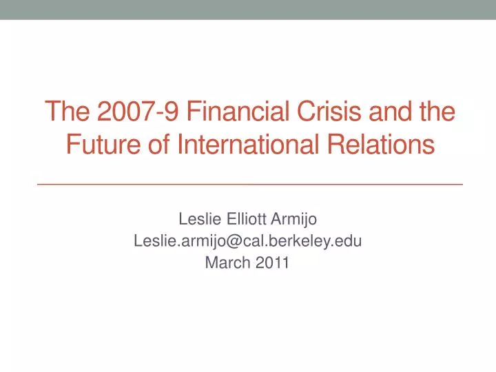 the 2007 9 financial crisis and the future of international relations