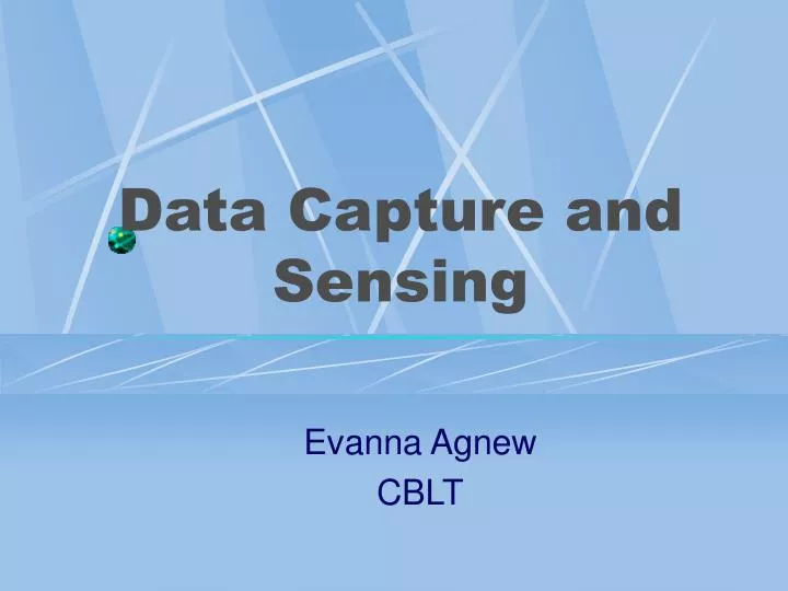 data capture and sensing