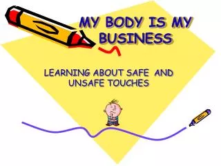 MY BODY IS MY BUSINESS