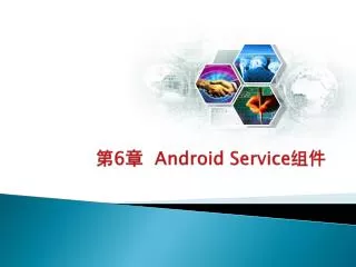 6 android service