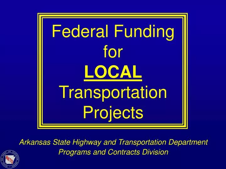 federal funding for local transportation projects