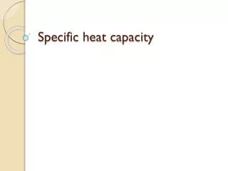Specific heat capacity