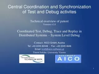 Central Coordination and Synchronization of Test and Debug activites
