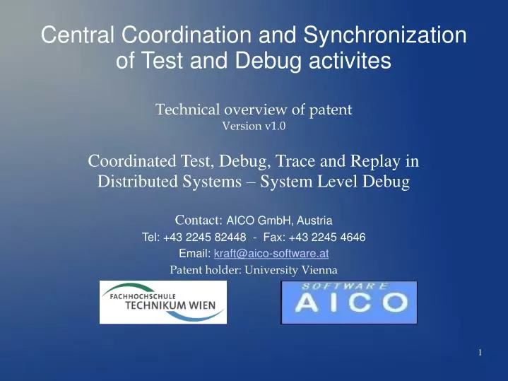 central coordination and synchronization of test and debug activites