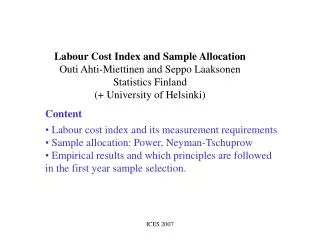 Labour Cost Index and Sample Allocation Outi Ahti-Miettinen and Seppo Laaksonen Statistics Finland