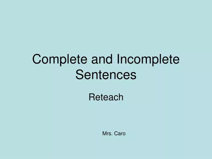 complete and incomplete sentences