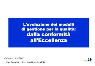 l evoluzione dei modelli di gestione per la qualit dalla conformit all eccellenza