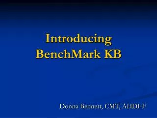 Introducing BenchMark KB