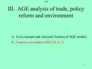 III. AGE analysis of trade, policy reform and environment