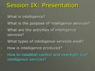 Session IX: Presentation