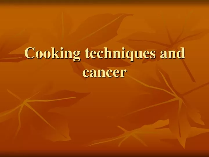 cooking techniques and cancer