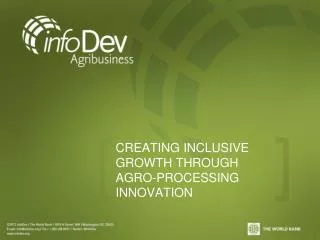CREATING INCLUSIVE GROWTH THROUGH AGRO-PROCESSING INNOVATION