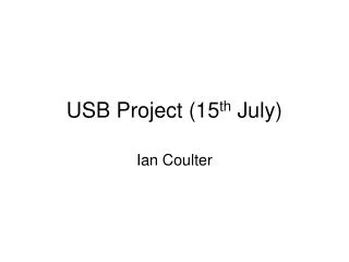USB Project (15 th July)