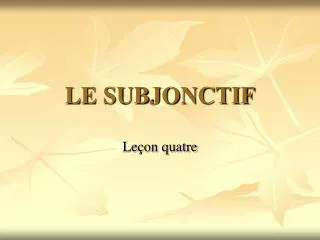 le subjonctif