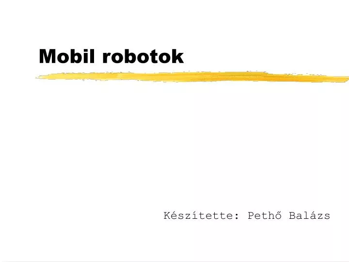 mobil robotok
