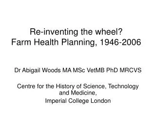 Re-inventing the wheel? Farm Health Planning, 1946-2006
