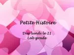 Petite Histoire - slide 1