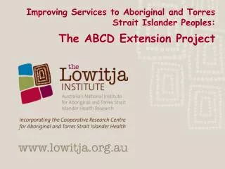 Improving Services to Aboriginal and Torres Strait Islander Peoples: The ABCD Extension Project