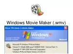 Windows Movie Maker (.wmv) - slide 1