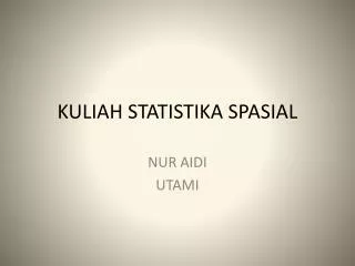 kuliah statistika spasial