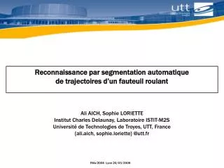 reconnaissance par segmentation automatique de trajectoires d un fauteuil roulant